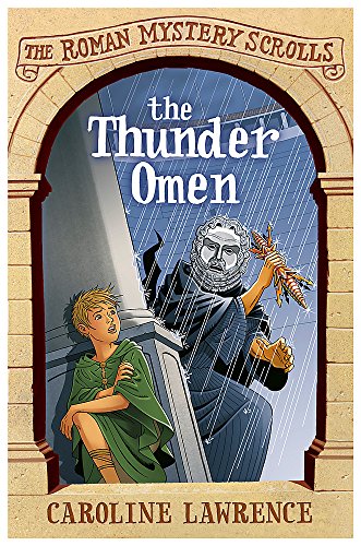 The Thunder Omen: The Roman Mystery Scrolls 3 (Paperback or Softback)