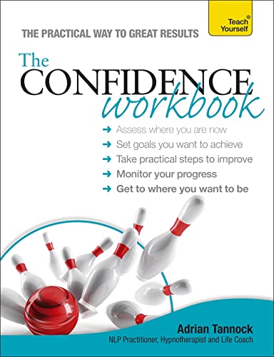 The Confidence Workbook (Teach Yourself: Relationships & Self-Help)