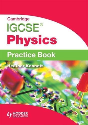 Cambridge IGCSE Physics Practice Book Kennett Heather 9781444180473