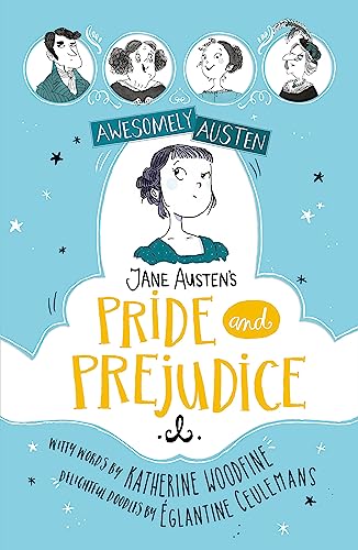 Jane Austens Pride and Prejudice (Awesomely Austen - Illustrated and Retold)
Jane Austens Pride and Prejudice (Awesomely Austen - Illustrated and Retold)