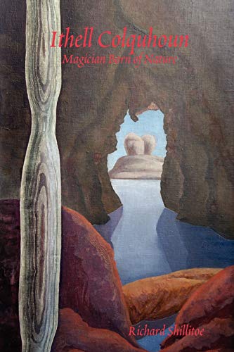 Ithell Colquhoun: Magician Born Of Nature. Revised Edition.
