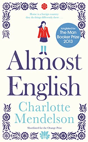 ALMOST ENGLISH - LONGLISTED FOR THE BOOKER PRIZE - SIGNED FIRST EDITION FIRST PRINTING