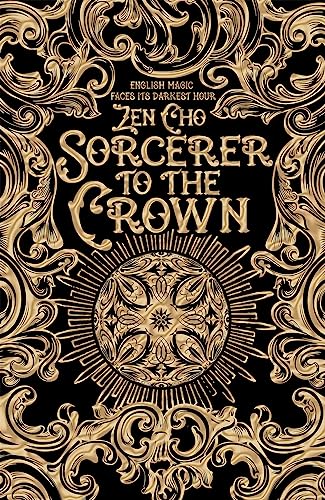 Sorcerer to the Crown (Sorcerer Royal trilogy) First Edition Signed & dated
