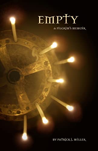 Empty: A pilgrim's memoir