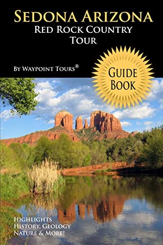 Sedona Arizona Red Rock Country Tour Guide Book : Your Personal Tour Guide for Sedona Travel Adventure!
Sedona Arizona Red Rock Country Tour Guide Book : Your Personal Tour Guide for Sedona Travel Adventure!