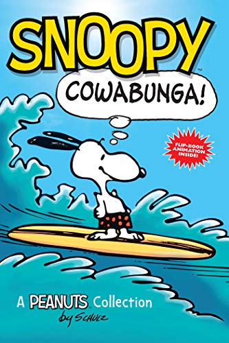 Snoopy: Cowabunga!: A PEANUTS Collection (Volume 1) (Peanuts Kids)