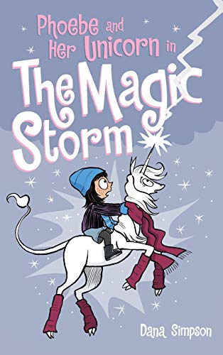 Phoebe and Her Unicorn in the Magic Storm (Hardback or Cased Book)