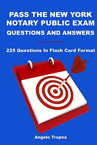 Pass the New York Notary Public Exam Questions and Answers : 225 Questions in Flash Card Format
Pass the New York Notary Public Exam Questions and Answers : 225 Questions in Flash Card Format