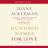 One Hundred Names for Love - Unabridged Audio Book on CD