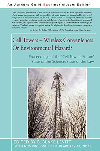 Cell Towers-- Wireless Convenience Or Environmental Hazard