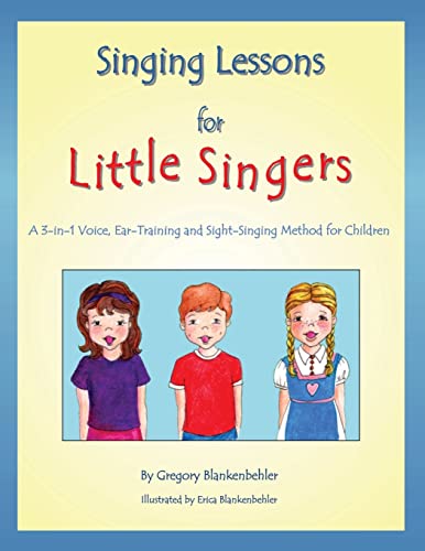 Singing Lessons for Little Singers: A 3-in-1 Voice, Ear-Training and Sight-Singing Method for Children
Singing Lessons for Little Singers: A 3-in-1 Voice, Ear-Training and Sight-Singing Method for Children