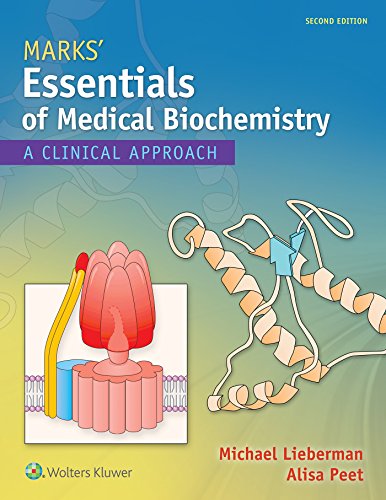 Marks' Essentials of Medical Biochemistry: A Clinical Approach