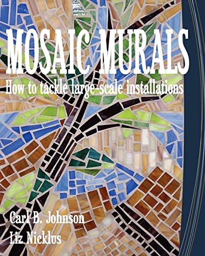 Mosaic Murals : How to Tackle Large-scale Installations