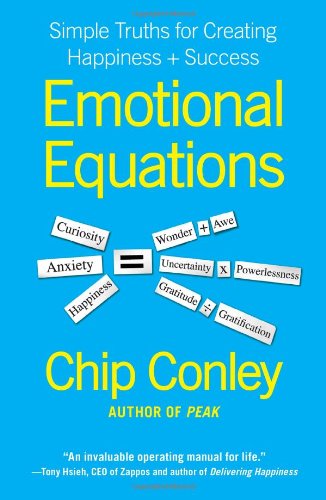 Emotional Equations : Simple Truths for Creating Happiness + Success