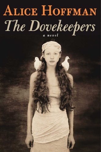 The Dovekeepers: A Novel