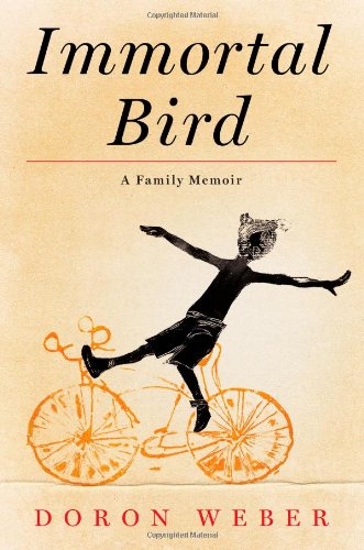 Immortal Bird A Family Memoir