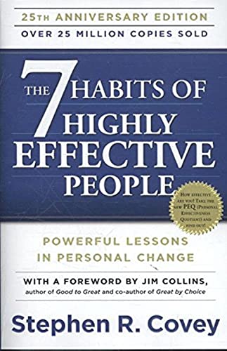 Seven Habits of Highly Effective People: Powerful Lessons in Personal Change (25th Anniversay)