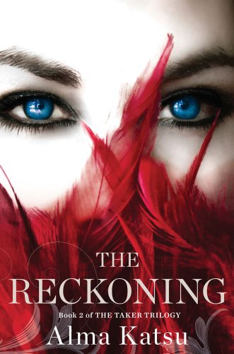 The Reckoning Book 2 of the Taker Trilogy