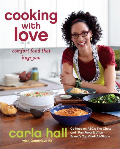 COOKING WITH LOVE Comfort Food that Hugs You