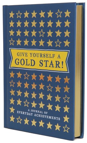 Give Yourself a Gold Star! : A Journal of Everyday Achievements