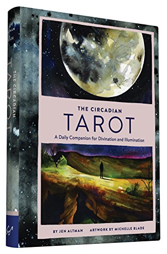 The Circadian Tarot: A Daily Companion for Divination and Illumination