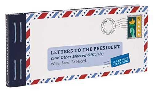 Letters to the President (and Other Elected Officials): Write. Send. Be Heard. (Letters to My)
Letters to the President (and Other Elected Officials): Write. Send. Be Heard. (Letters to My)