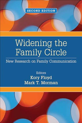 Widening the Family Circle: New Research On Family Communication