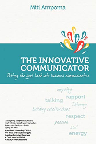The Innovative Communicator: Putting the Soul Back Into Business Communicatio... - Picture 1 of 3