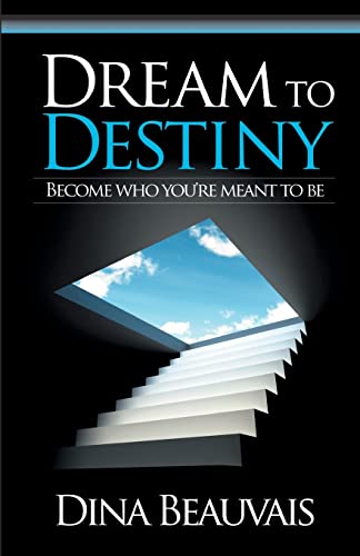 Dream to Destiny: Become who you're meant to be - step into your Destiny!
Dream to Destiny: Become who you're meant to be - step into your Destiny!