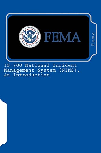 Is-700 National Incident Management System (Nims) : An Introduction