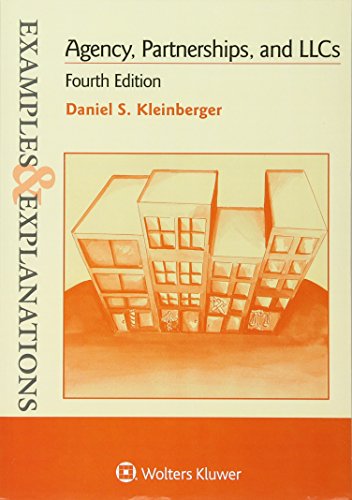 Examples Explanations: Agency Partnerships LLC, 4th Edition (The Examples Explanations)
Examples Explanations: Agency Partnerships LLC, 4th Edition (The Examples Explanations)