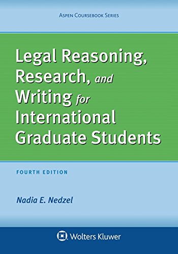 Legal Reasoning, Research, and Writing for International Graduate Students (Aspen Coursebook)
Legal Reasoning, Research, and Writing for International Graduate Students (Aspen Coursebook)