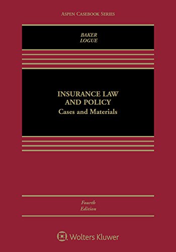 Insurance Law and Policy: Cases and Materials (Aspen Casebook)