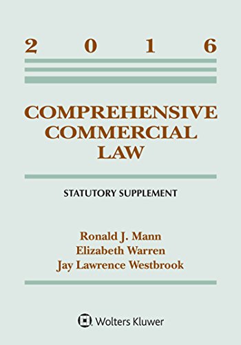 Comprehensive Commercial Law 2016 Statutory Supplement (Supplements)