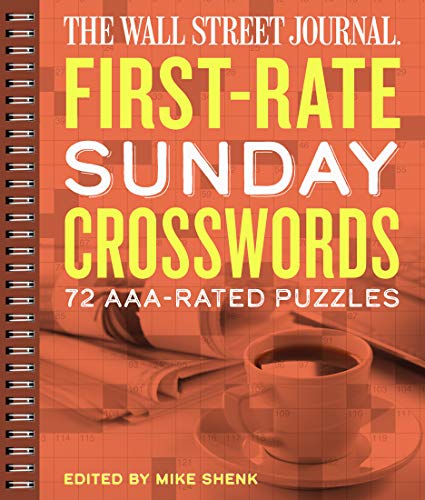 The Wall Street Journal First-Rate Sunday Crosswords: 72 AAA-Rated Puzzles (Volume 7) (Wall Street Journal Crosswords)
The Wall Street Journal First-Rate Sunday Crosswords: 72 AAA-Rated Puzzles (Volume 7) (Wall Street Journal Crosswords)