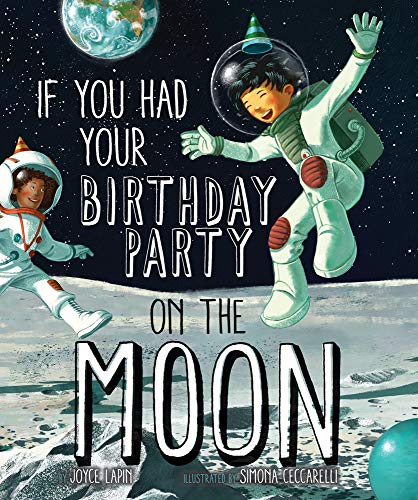 If You Had Your Birthday Party on the Moon (Hardback or Cased Book)
