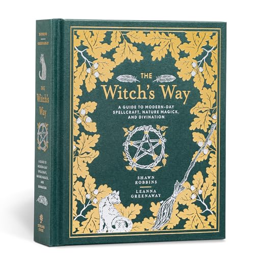 Witch's Way : A Guide to Modern-Day Spellcraft, Nature Magick, and Divination