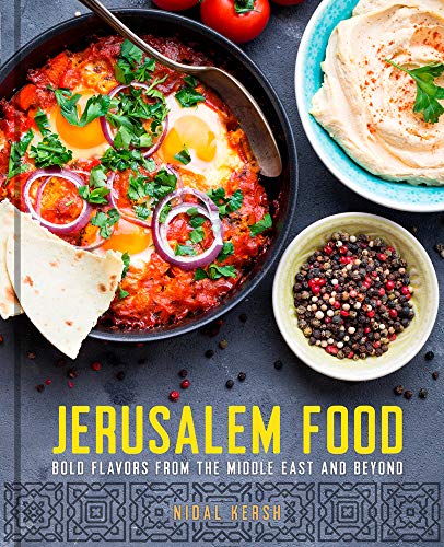 Jerusalem Food : Bold Flavors from the Middle East and Beyond