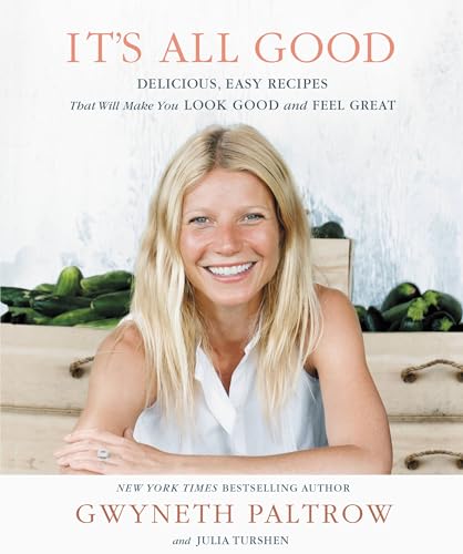 It's All Good: Delicious, Easy Recipes That Will Make You Look Good and Feel Great
It's All Good: Delicious, Easy Recipes That Will Make You Look Good and Feel Great