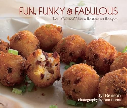 Fun, Funky and Fabulous: New Orleans' Casual Restaurant Recipes (Restaurant Cookbooks)
Fun, Funky and Fabulous: New Orleans' Casual Restaurant Recipes (Restaurant Cookbooks)