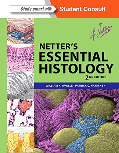 Netter's Essential Histology: with Student Consult Access (Netter Basic Science)
Netter's Essential Histology: with Student Consult Access (Netter Basic Science)
