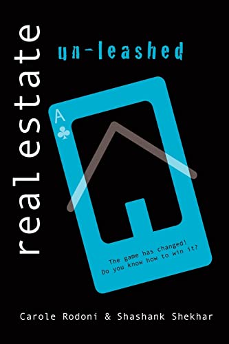 Real Estate Unleashed: The Game has changed! Do you know how to win it
