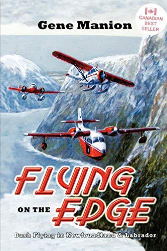 Flying on the Edge: Bush Flying in Newfoundland and Labrador