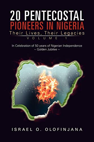 20 Pentecostal Pioneers in Nigeria Israel O Olofinjana New Book 9781456866808 - Picture 1 of 3