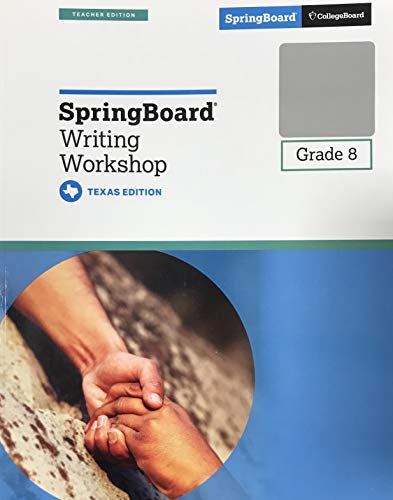 SpringBoard Writing Workshop Grade 8 - Texas Teacher's Edition