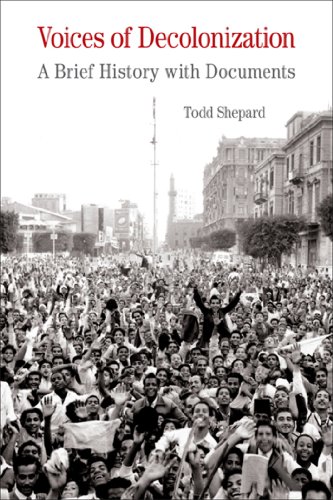 Voices of Decolonization: A Brief History with Documents (The Bedford Series in History and Culture)
Voices of Decolonization: A Brief History with Documents (The Bedford Series in History and Culture)
