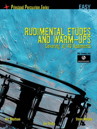 Rudimental Etudes and Warm-Ups Covering All 40 Rudiments: Principal Percussion Series Easy Level
Rudimental Etudes and Warm-Ups Covering All 40 Rudiments: Principal Percussion Series Easy Level