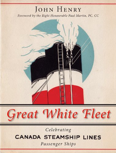 Great White Fleet, Celebrating Canada Steamship Lines Passenger Ships