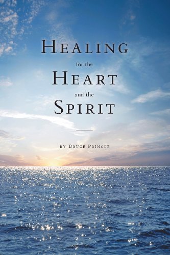 Healing for the Heart and the Spirit: A Christian Counselor Responds to People in Pain
Healing for the Heart and the Spirit: A Christian Counselor Responds to People in Pain