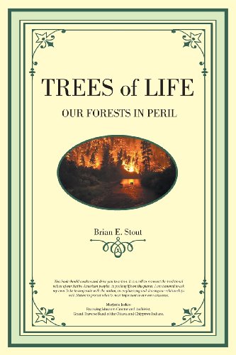 Trees of Life: Our Forests in Peril